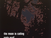 The Moon Is Calling/You're Going To Miss The Wood